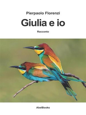 cover image of Giulia ed io